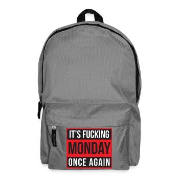 It's Fucking Monday Once Again - Backpack - elephant grey - Front