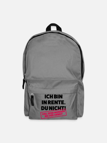 Ich bin in Rente Du nicht - Rucksack - Mittelgrau