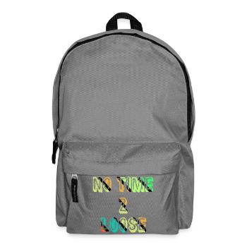 Keine Zeit zu verlieren - Rucksack - Mittelgrau - Vorne