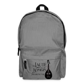 Die Laute ist die Königin der Instrumente - Rucksack - Mittelgrau - Vorne