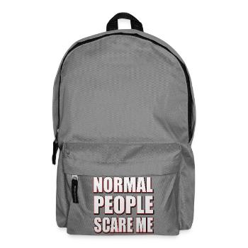 Normal people scare me - Statement Design - Rucksack - Mittelgrau - Vorne
