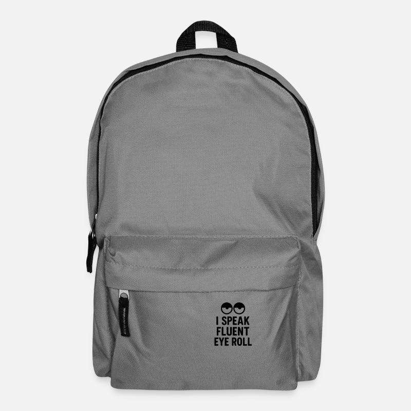 I speak Fluent Eye Roll - Backpack - elephant grey