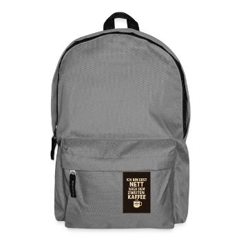 > "I'm only nice after the second coffee." - Backpack - elephant grey - Front