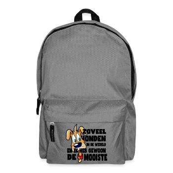 The most beautiful dog of all dogs * - Backpack - elephant grey - Front
