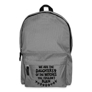 we are the daughters of witches you couldn't burn - Backpack - elephant grey - Front