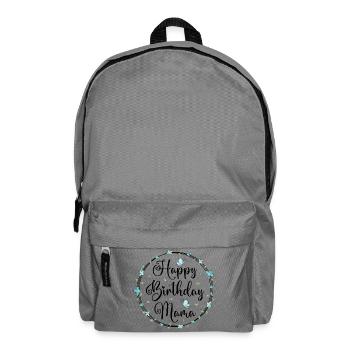 Happy Birthday Mama Mommy Mommy Mother Mom - Backpack - elephant grey - Front