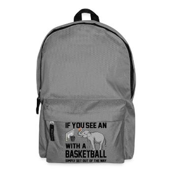 If you see an elephant with a basketball saying - Backpack - elephant grey - Front