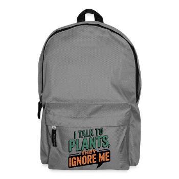 Je parle aux plantes, elles m’ignorent - Sac à dos - gris éléphant - Devant