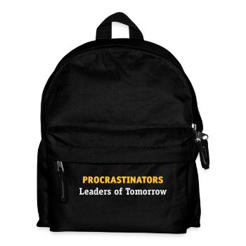 Procrastinatoren: Führer von morgen! - Kinder Rucksack - Schwarz - Vorne