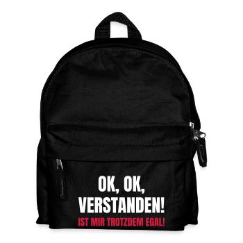 Ok, ok, verstanden! Ist mir trotzdem egal! - Kinder Rucksack - Schwarz - Vorne