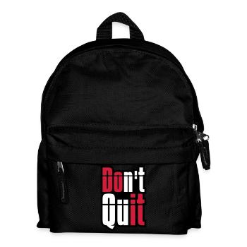 frame don t quit don't give up do it do it text - Kids' Backpack - black - Front
