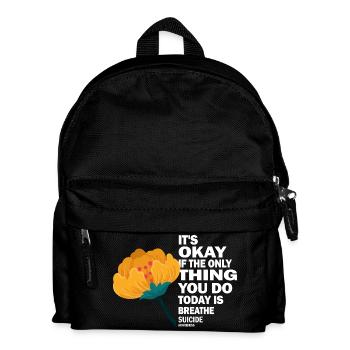 Its Okay If The Only Thing Is Breath - Kids' Backpack - black - Front