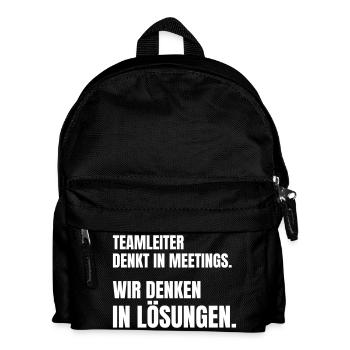 Teamleiter denkt in Meetings, Team denkt in Lösung - Kinder Rucksack - Schwarz - Vorne