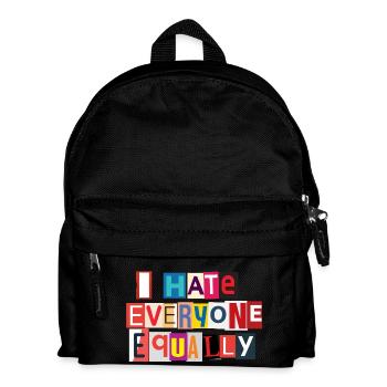 I Hate Everyone Equally - Kids' Backpack - black - Front