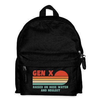 gen x - raised on hose water and neglect - Kids' Backpack - black - Front