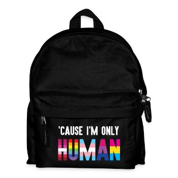 Pride Month LGBT - 'Cause I'm Only Human - Kids' Backpack - black - Front
