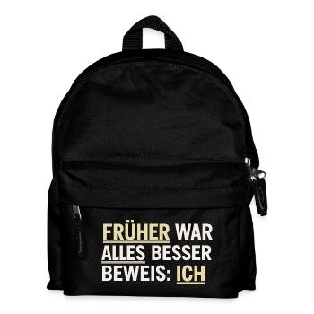 Früher War Alles Besser Lustiges Geschenk - Kinder Rucksack - Schwarz - Vorne