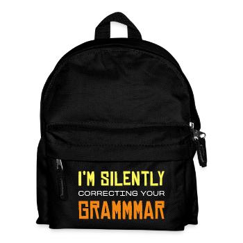 I’m Silently Correcting Your Grammmmar - Kinder Rucksack - Schwarz - Vorne