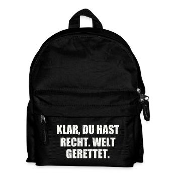 KLAR, DU HAST RECHT. WELT GERETTET. - Kinder Rucksack - Schwarz - Vorne