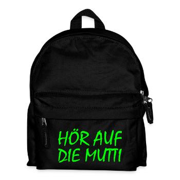 Hör auf die mutti - Kinder Rucksack - Schwarz - Vorne