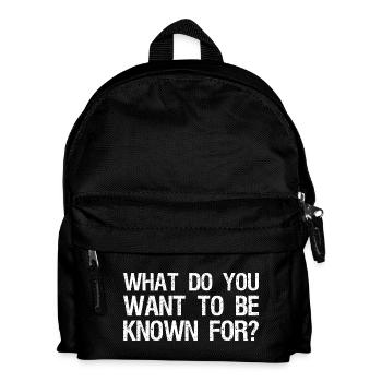 what do you want to be known for - Kinder Rucksack - Schwarz - Vorne