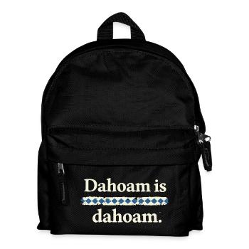 Dahoam is dahoam – Bayerischer Heimat Spruch - Kinder Rucksack - Schwarz - Vorne
