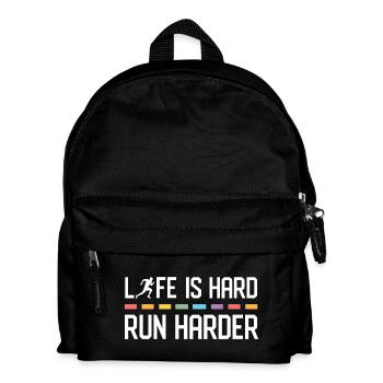 Das Leben ist hart. Laufen Sie härter. - Kinder Rucksack - Schwarz - Vorne