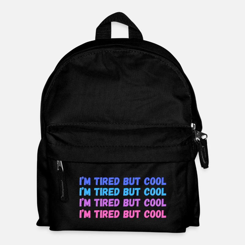 Sentimental Tired But Cool Inschrift - Kinder Rucksack - Schwarz