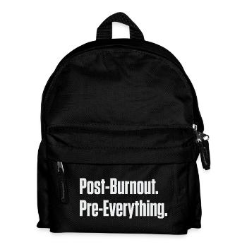 Post-Burnout Pre-Everything - Kids' Backpack - black - Front