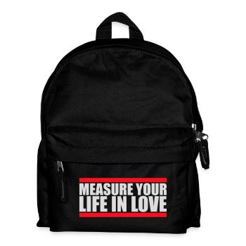 Measure Your Life In Love Inspirational Love Logo - Kids' Backpack - black - Front