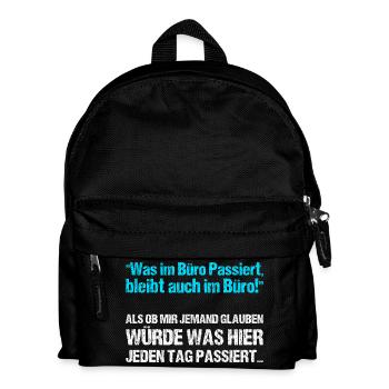 Was im Büro Passiert bleibt auch im Büro - Kinder Rucksack - Schwarz - Vorne
