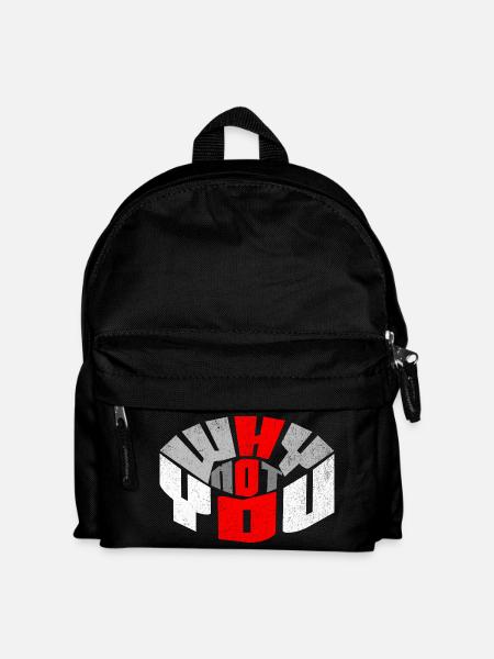 WHY NOT YOU – Motivational Streetwear Design - Kinder Rucksack - Schwarz