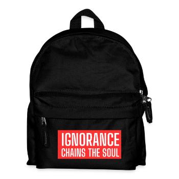 Gestaltung von Texten "Ignorance chains the souls - Kinder Rucksack - Schwarz - Vorne
