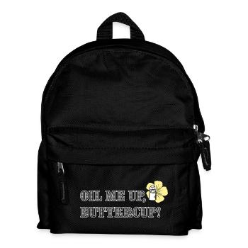 Oil me up, buttercup! - Kinder Rucksack - Schwarz - Vorne