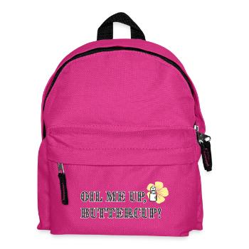 Oil me up, buttercup! - Kinder Rucksack - Fuchsia - Vorne