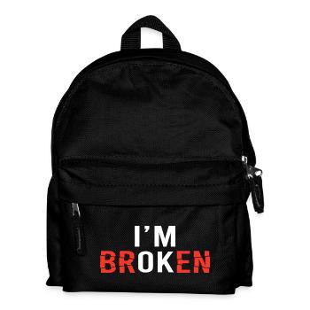 I'm Broken Distressed Typography - Kids' Backpack - black - Front