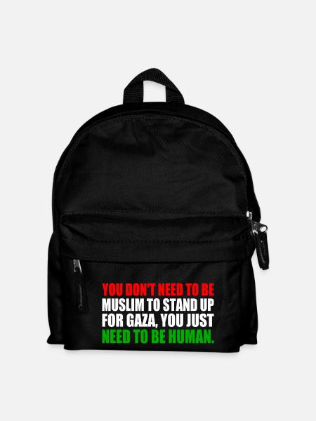 you don't need to be muslim to stand up for gaza - Kinder Rucksack - Schwarz