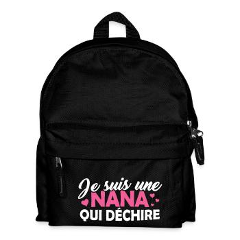 T-shirt pour Femme - Je suis une Nana qui déchire - Sac à dos Enfant - noir - Devant