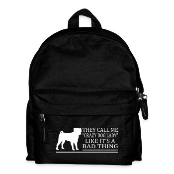 Crazy Dog Lady A Bad Thing - Kinder Rucksack - Schwarz - Vorne