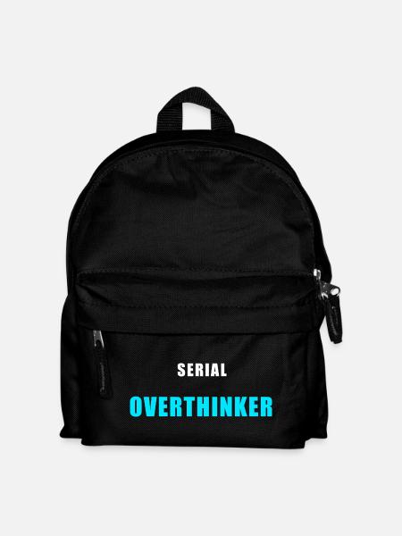 Serial Overthinker – Lustiges Humor Shirt - Kinder Rucksack - Schwarz