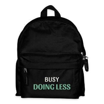 Busy Doing Less - Kids' Backpack - black - Front