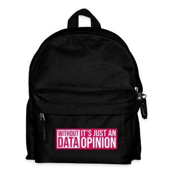 Without Data It's Just An Opinion Statistics Nerd - Kids' Backpack - black - Front