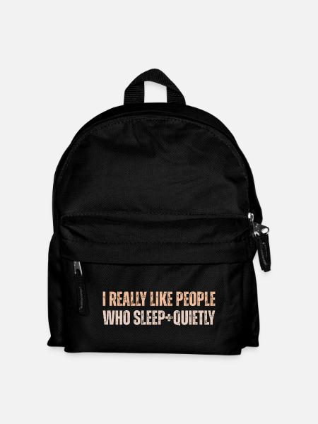 I Really Like People Who Sleep Quietly - Kids' Backpack - black