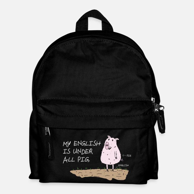 my english is under all pig lustiger spruch - Kinder Rucksack - Schwarz