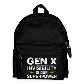 Gen X Invisibility Superpower Funny Retro Quote - Kids' Backpack - black - Front