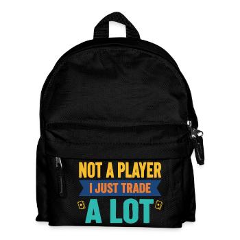 Not A Player I Just Trade A Lot Trading Card - Kids' Backpack - black - Front