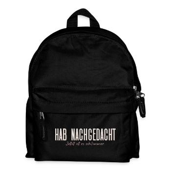 Hab nachgedacht–Jetzt ist es schlimmer Typografie - Kinder Rucksack - Schwarz - Vorne