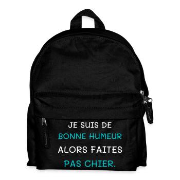 Je suis de bonne humeur alors faites pas chier - Sac à dos Enfant - noir - Devant