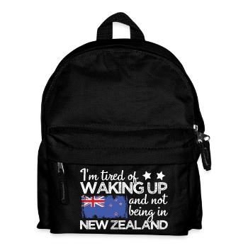 I'm Tired Waking Up Not Being In New Zealand - Kids' Backpack - black - Front