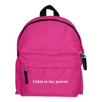 Calm is my power. - Kids' Backpack - fuchsia - Front
